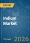 Indium - Market Share Analysis, Industry Trends & Statistics, Growth Forecasts (2026-2031) - Product Thumbnail Image