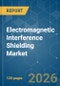 Electromagnetic Interference (EMI) Shielding - Market Share Analysis, Industry Trends & Statistics, Growth Forecasts (2026-2031) - Product Thumbnail Image