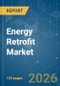 Energy Retrofit - Market Share Analysis, Industry Trends & Statistics, Growth Forecasts (2026-2031) - Product Thumbnail Image