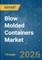 Blow Molded Containers - Market Share Analysis, Industry Trends & Statistics, Growth Forecasts (2026-2031) - Product Thumbnail Image