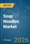 Soap Noodles - Market Share Analysis, Industry Trends & Statistics, Growth Forecasts (2026-2031) - Product Thumbnail Image
