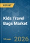Kids Travel Bags - Market Share Analysis, Industry Trends & Statistics, Growth Forecasts (2026-2031) - Product Thumbnail Image