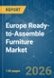 Europe Ready-to-Assemble (RTA) Furniture - Market Share Analysis, Industry Trends & Statistics, Growth Forecasts (2026-2031) - Product Thumbnail Image