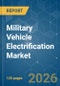 Military Vehicle Electrification - Market Share Analysis, Industry Trends & Statistics, Growth Forecasts (2026-2031) - Product Thumbnail Image