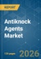 Antiknock Agents - Market Share Analysis, Industry Trends & Statistics, Growth Forecasts (2026-2031) - Product Thumbnail Image