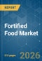 Fortified Food - Market Share Analysis, Industry Trends & Statistics, Growth Forecasts (2026-2031) - Product Thumbnail Image