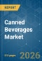 Canned Beverages - Market Share Analysis, Industry Trends & Statistics, Growth Forecasts (2026-2031) - Product Thumbnail Image