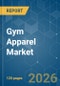 Gym Apparel - Market Share Analysis, Industry Trends & Statistics, Growth Forecasts (2026-2031) - Product Thumbnail Image