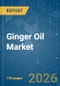 Ginger Oil - Market Share Analysis, Industry Trends & Statistics, Growth Forecasts (2026-2031) - Product Thumbnail Image