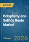 Polyphenylene Sulfide (PPS) Resin - Market Share Analysis, Industry Trends & Statistics, Growth Forecasts (2026-2031) - Product Thumbnail Image