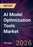 AI Model Optimization Tools Market 2026-2030- Product Image