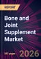 Bone and Joint Supplement Market 2026-2030 - Product Thumbnail Image