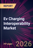 Ev Charging Interoperability Market 2026-2030- Product Image