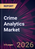 Crime Analytics Market 2026-2030- Product Image