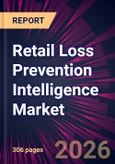 Retail Loss Prevention Intelligence Market 2026-2030- Product Image