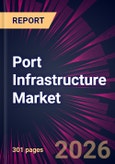Port Infrastructure Market 2026-2030- Product Image