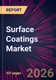 Surface Coatings Market 2026-2030- Product Image