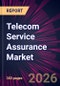 Telecom Service Assurance Market 2026-2030 - Product Thumbnail Image