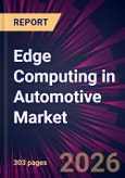 Edge Computing in Automotive Market 2026-2030- Product Image