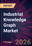 Industrial Knowledge Graph Market 2026-2030- Product Image