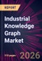 Industrial Knowledge Graph Market 2026-2030 - Product Thumbnail Image