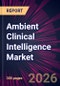Ambient Clinical Intelligence Market 2026-2030 - Product Thumbnail Image
