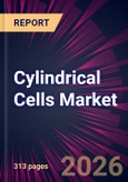 Cylindrical Cells Market 2026-2030- Product Image