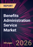 Benefits Administration Service Market 2026-2030- Product Image