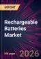 Rechargeable Batteries Market 2026-2030 - Product Thumbnail Image