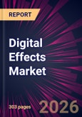 Digital Effects Market 2026-2030- Product Image