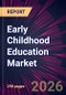 Early Childhood Education Market 2026-2030 - Product Thumbnail Image