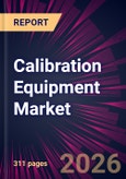 Calibration Equipment Market 2026-2030- Product Image