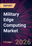 Military Edge Computing Market 2026-2030- Product Image