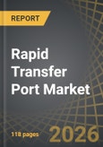 Rapid Transfer Port Market by Type of Beta Solution Offered, Physical State of Transferring Material, End User, Geographical Regions and Leading Players - Trends and Forecast Till 2035- Product Image