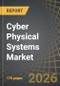 Cyber Physical Systems Market, Till 2035: Distribution by Type of Cyber Physical System, Type of Component, Type of Security, End Users, and Geographical Regions: Industry Trends and Global Forecasts - Product Thumbnail Image