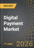 Digital Payment Market, Till 2035: Distribution by Type of Solution, Type of Payment Mode, Type of Transaction, Type of Vertical, and Geographical Regions: Industry Trends and Global Forecasts- Product Image