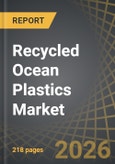 Recycled Ocean Plastics Market, Till 2035: Distribution by Type of Plastic, Dimension, Recycled Material, Source of Material, Processing Method, Recycled Product Form, End Use Industry, Distribution Channel, and Geographical Regions: Industry Trends and Global Forecasts- Product Image