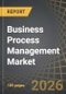Business Process Management Market, Till 2035: Distribution by Type of Component, Type of Deployment, Type of Functionality, Type of Industry, and Geographical Regions: Industry Trends and Global Forecasts - Product Thumbnail Image