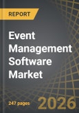Event Management Software Market, Till 2035: Distribution by Offering, Deployment Mode, End User, Type of Event, Type of Enterprise, Geographical Regions and Key Players: Industry Trends and Global Forecasts- Product Image