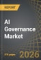 AI Governance Market, Till 2035: Distribution by Type of Component, Type of Deployment, Type of End-User, and Key Geographical Regions: Industry Trends and Global Forecasts - Product Thumbnail Image