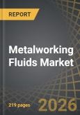 Metalworking Fluids Market, Till 2035: Distribution by Type of Product, Application Area, End Use, Vertical, Geographical Regions and Leading Players: Industry Trends and Global Forecasts- Product Image