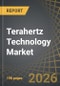 Terahertz Technology Market, Till 2035: Distribution Type of Terahertz Technology, Type of Component, Type of Application, End-Users, and Geographical Regions: Industry Trends and Global Forecasts - Product Thumbnail Image