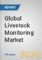 Global Livestock Monitoring Market - Product Thumbnail Image