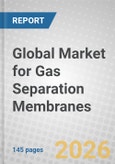 Global Market for Gas Separation Membranes- Product Image