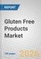 Gluten Free Products: Global Market Data - Product Thumbnail Image