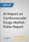 AI Impact on Cardiovascular Drugs Market - Pulse Report - Product Thumbnail Image