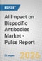 AI Impact on Bispecific Antibodies Market - Pulse Report - Product Thumbnail Image