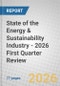 State of the Energy & Sustainability Industry - 2026 First Quarter Review - Product Thumbnail Image