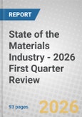 State of the Materials Industry - 2026 First Quarter Review- Product Image