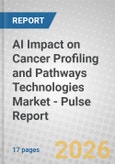AI Impact on Cancer Profiling and Pathways Technologies Market - Pulse Report- Product Image